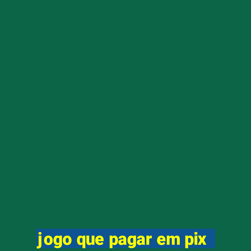 jogo que pagar em pix